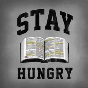 stay hungry